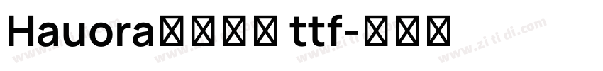 Hauora字体下载 ttf字体转换